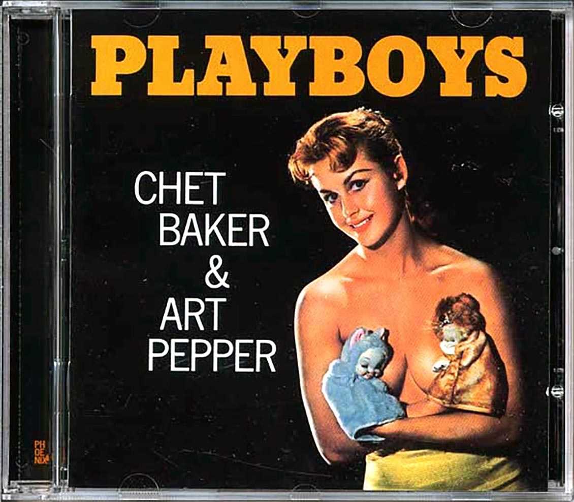 The Chet Baker & Art Pepper Sextet - Playboys