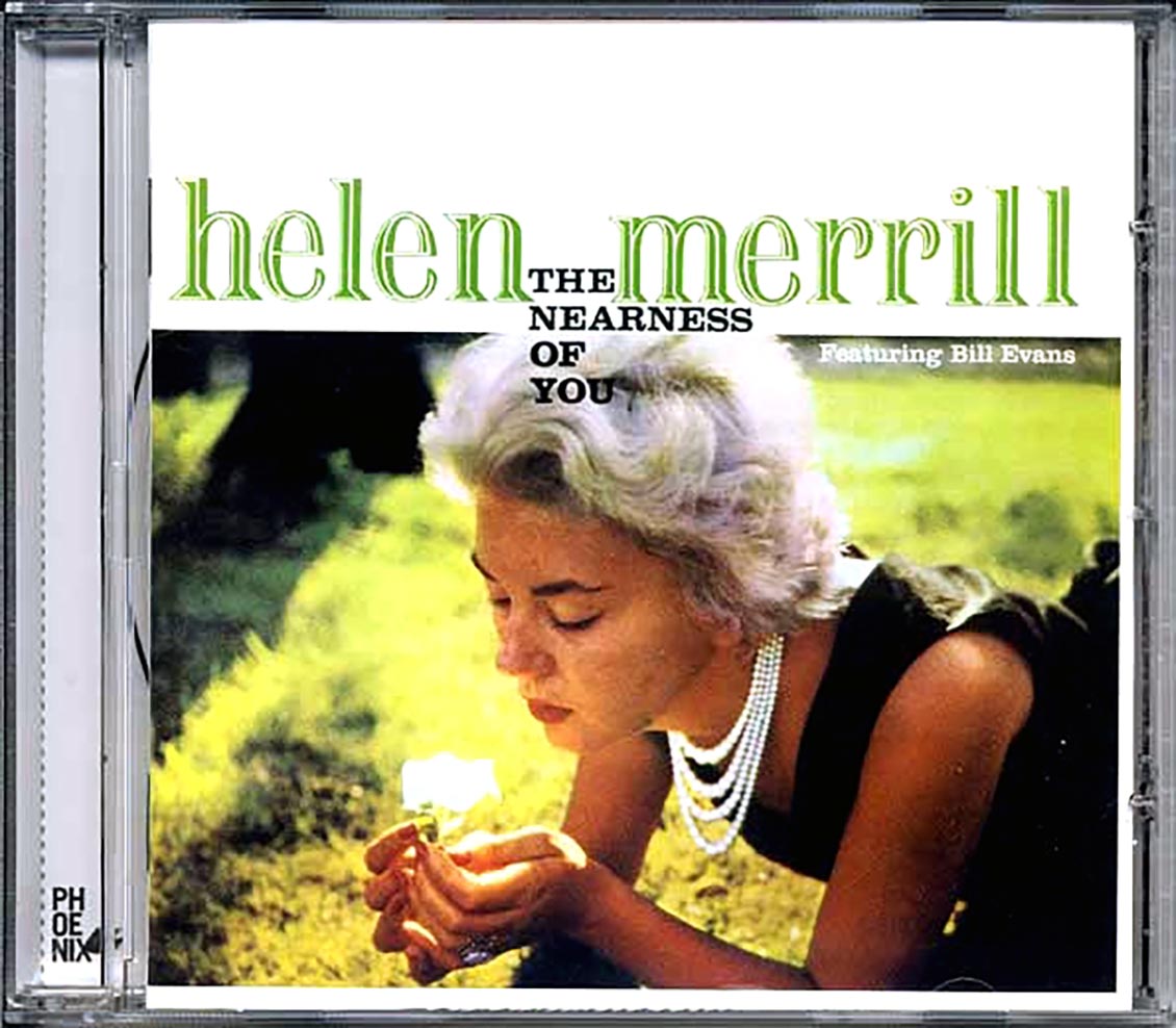Helen Merrill - The Nearness Of You + You've Got A Date With The Blues