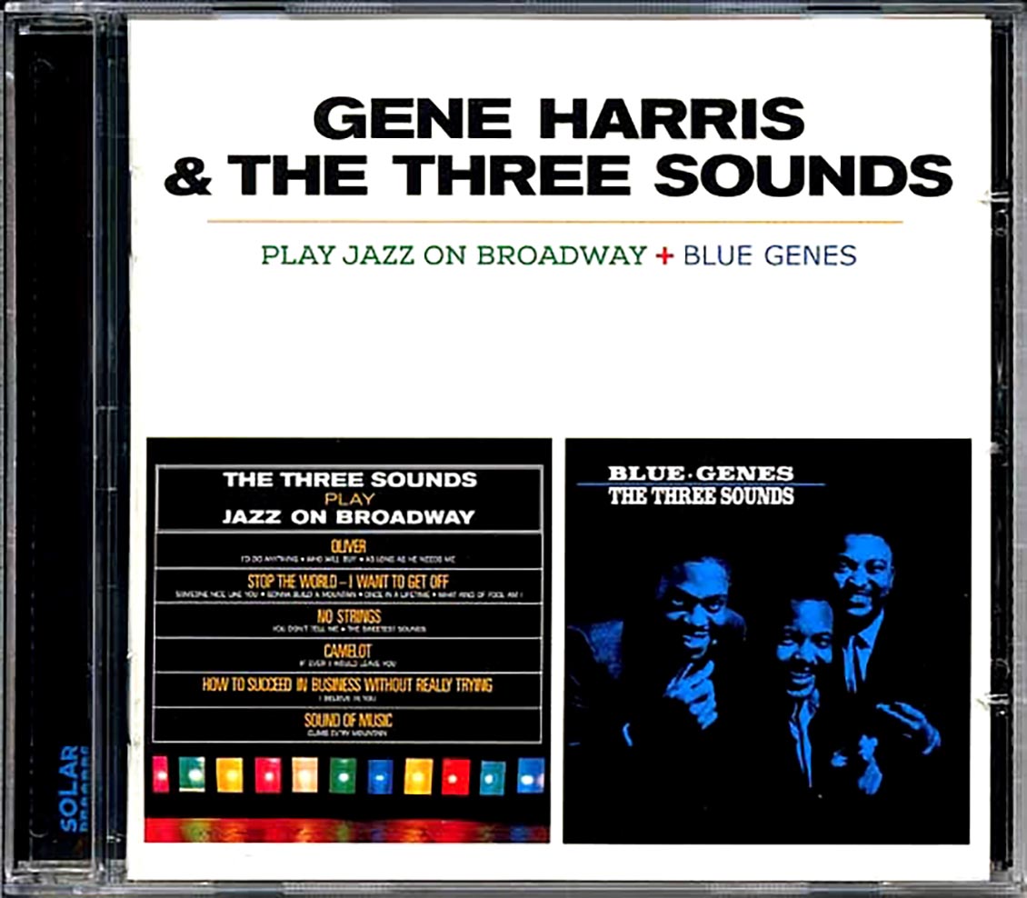Gene Harris & The Three Sounds - Play Jazz On Broadway + Blue Genes