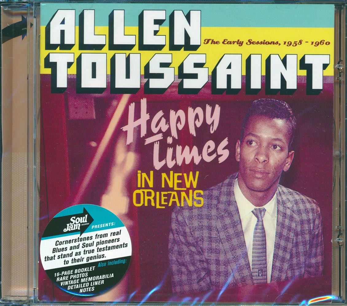 Allen Toussaint - Happy Times In New Orleans: The Early Sessions,1958-1960