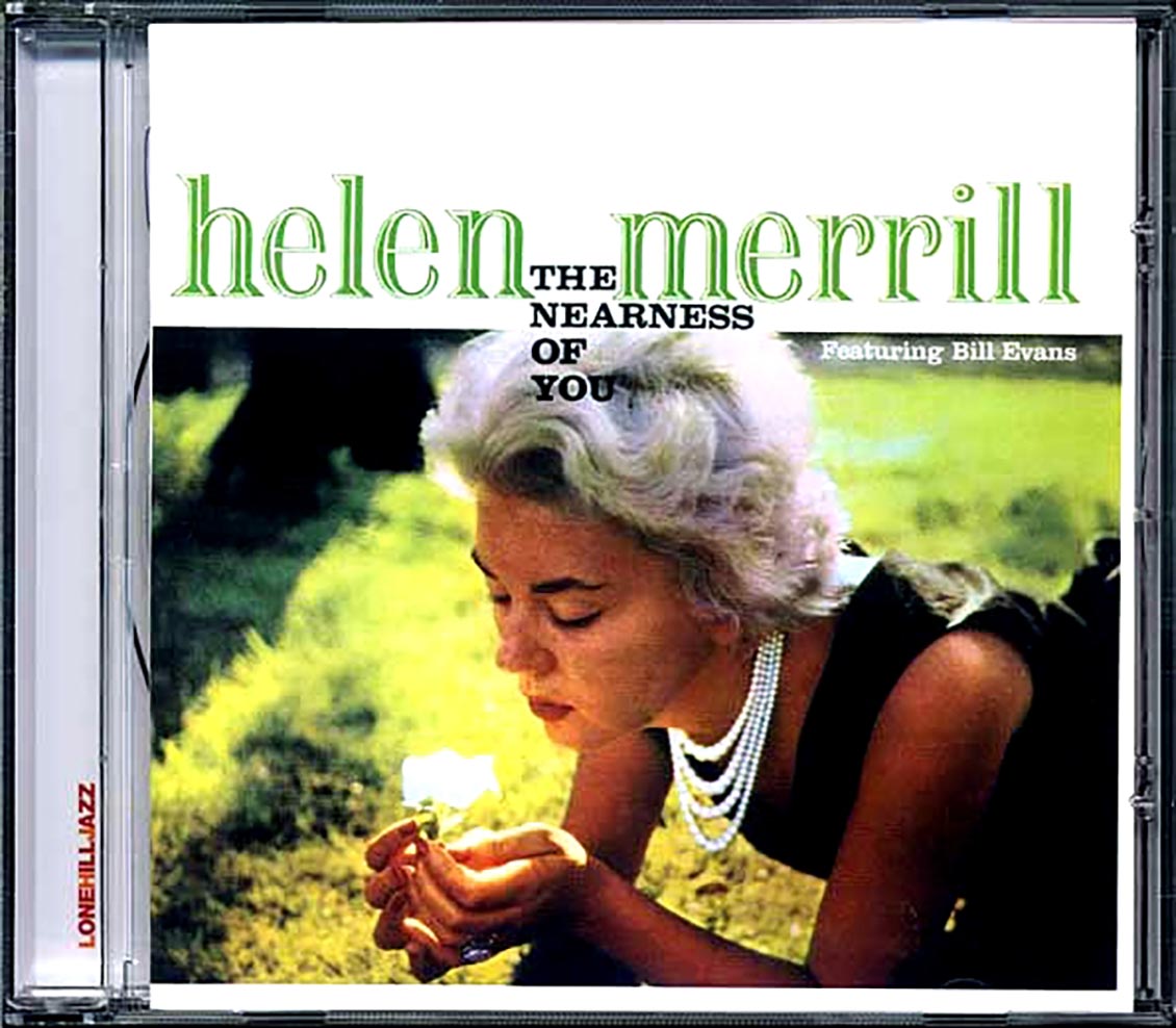 Helen Merrill - The Nearness Of You + You've Got A Date With The Blues