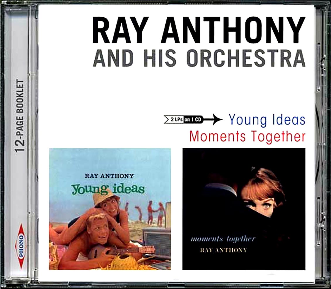Ray Anthony & His Orchestra - Young Ideas + Moments Together
