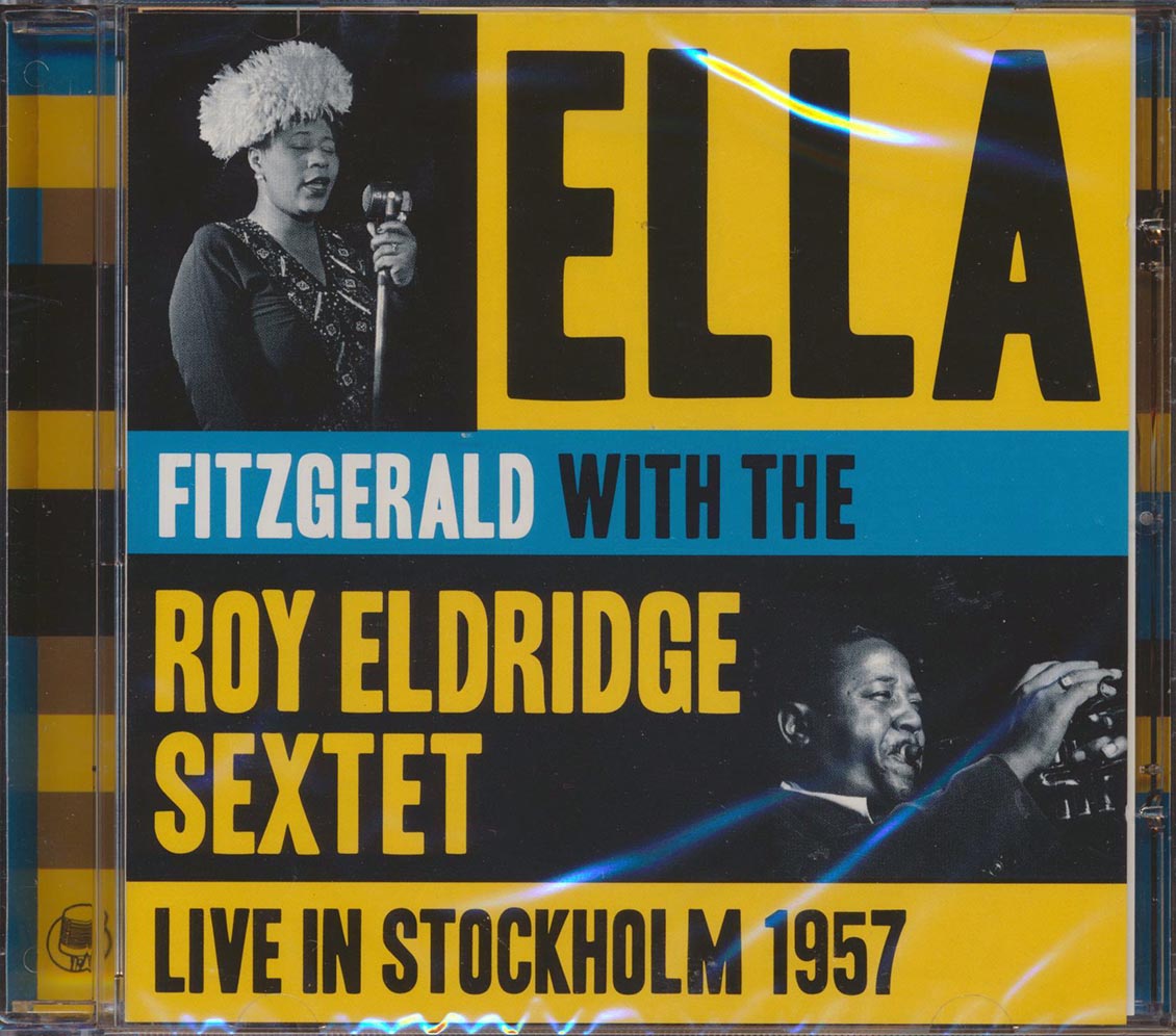 The Ella Fitzgerald & Roy Eldridge Sextet - Live In Stockholm 1957