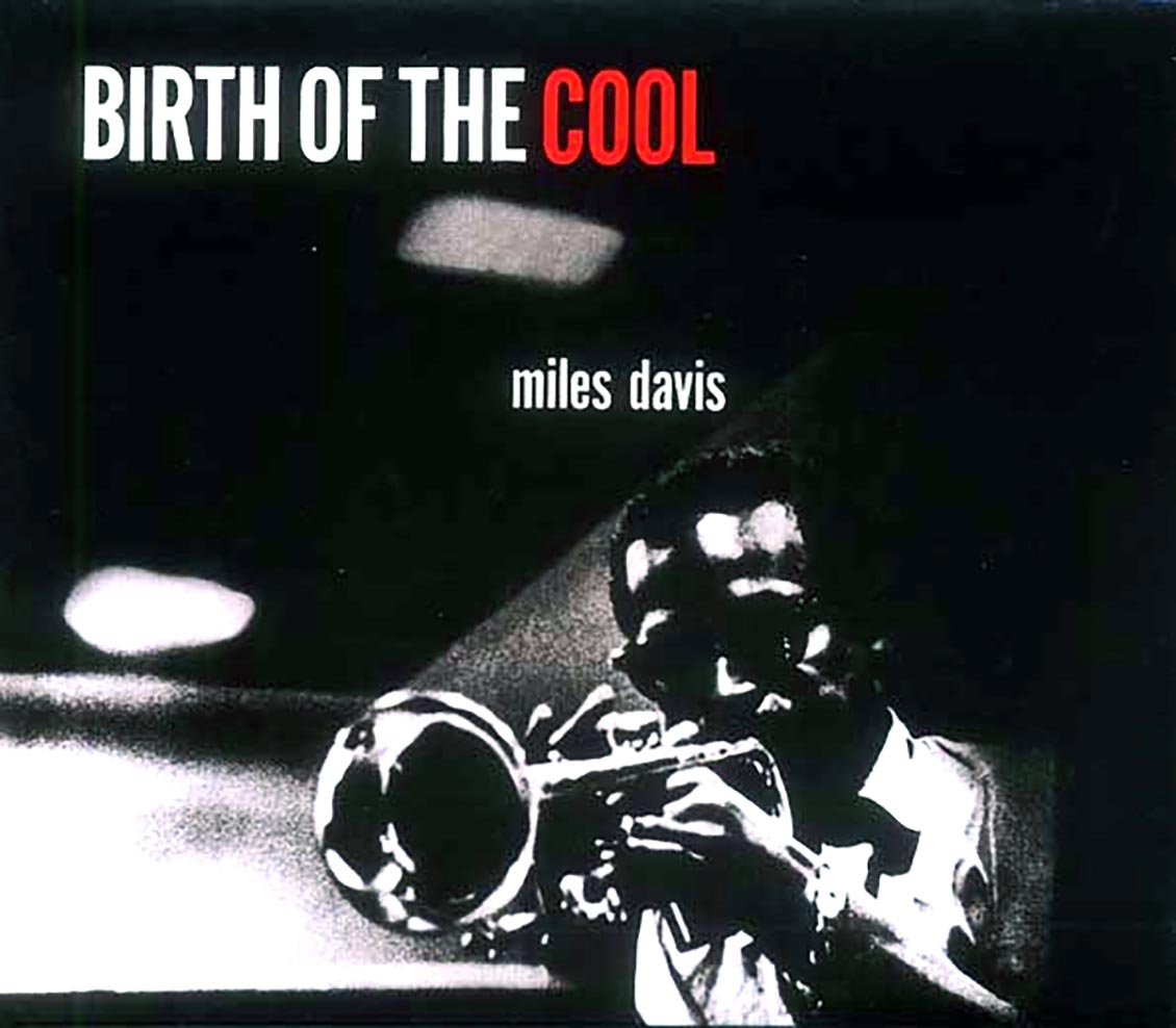Miles Davis - Birth Of The Cool