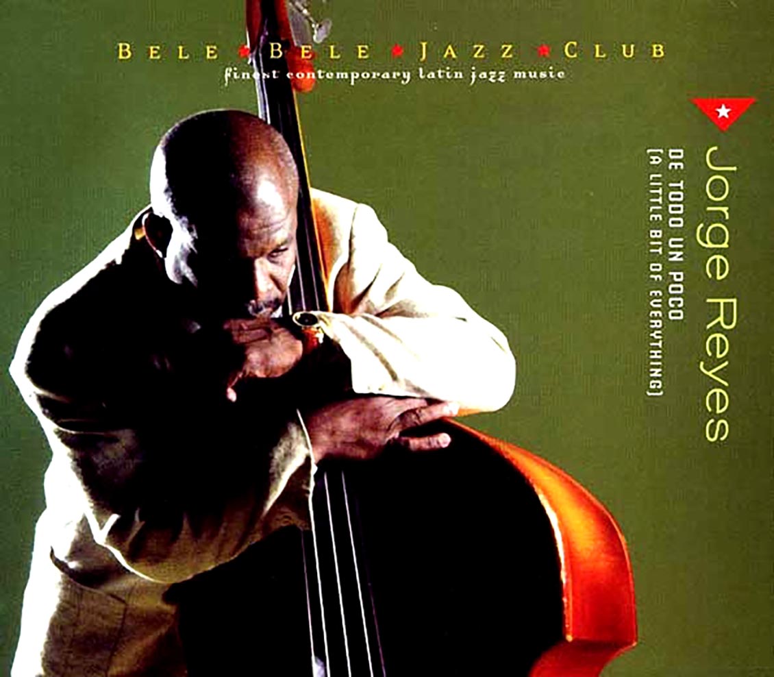 Jorge Reyes - De Todo Un Poco (A Little Bit Of Everything)