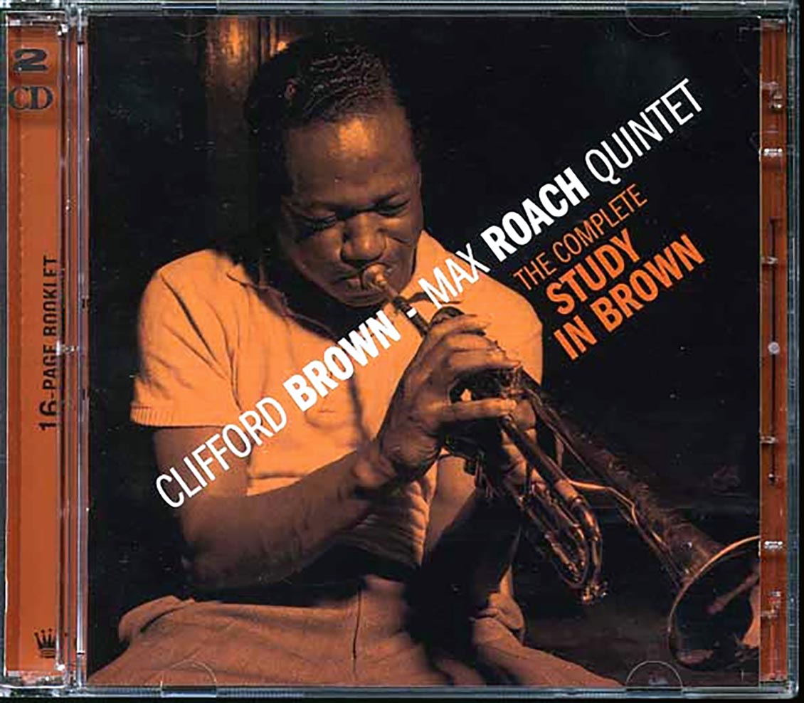 The Clifford Brown & Max Roach Quintet - The Complete Study In Brown (2xCD) (incl. large booklet) (remastered)