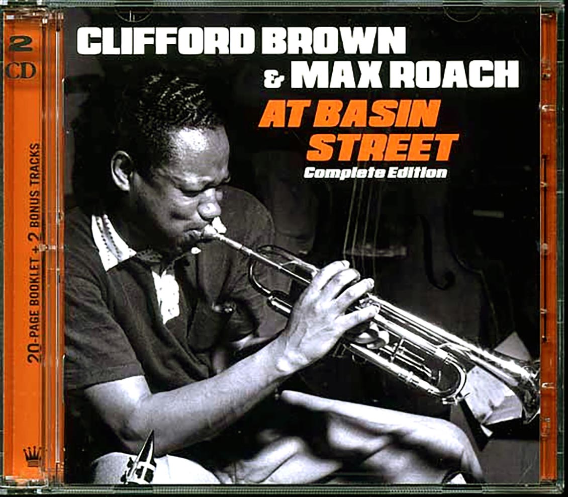 Clifford Brown, Max Roach - At Basin Street: Complete Edition (2xCD) (incl. large booklet) (remastered)
