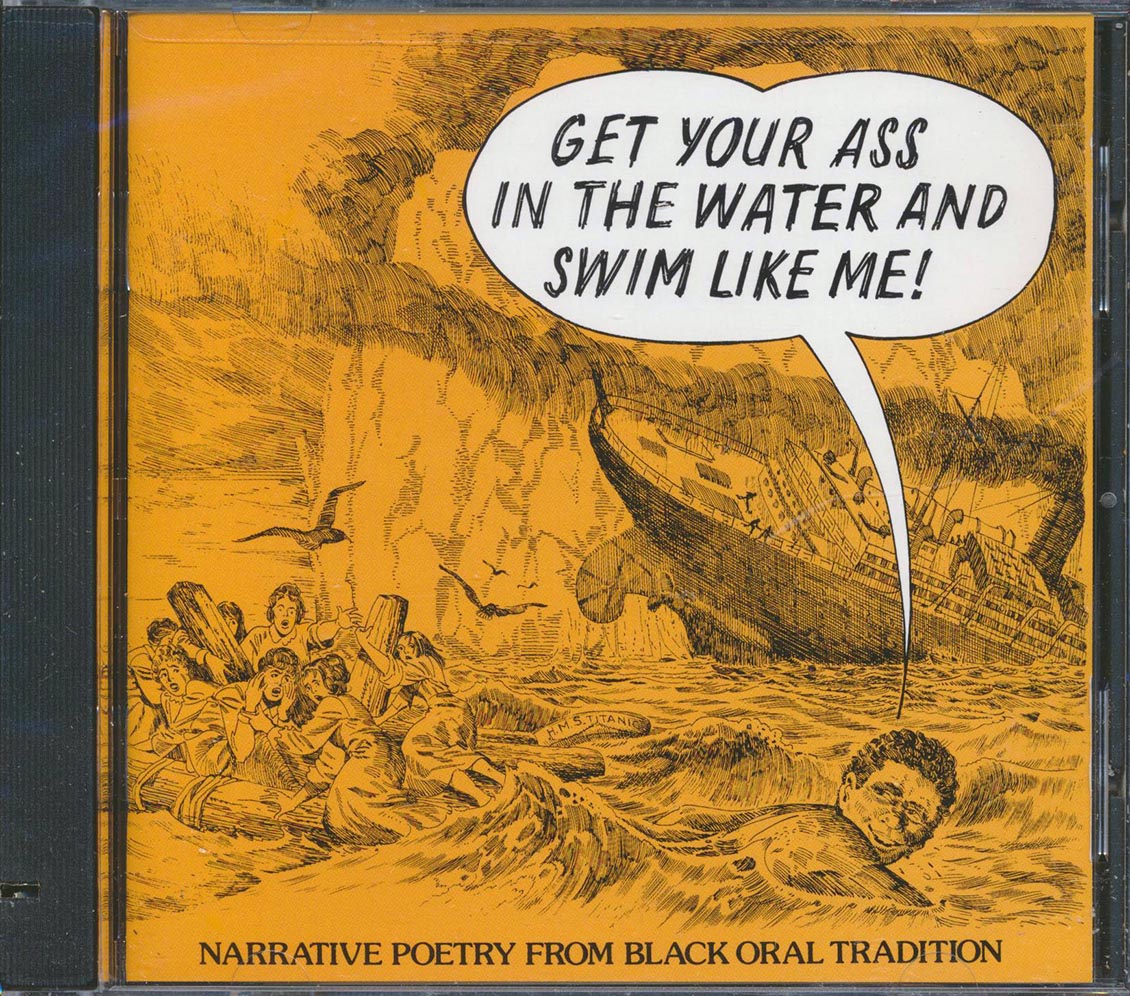 Various - Get You're Ass In The Water And Swim Like Me! Narrative Poetry From The Black Oral Tradition (incl. large booklet) (marked/ltd stock)