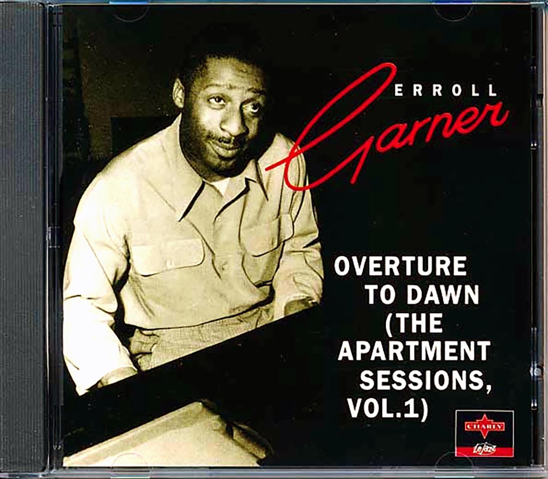 Erroll Garner - Overture To Dawn: The Apartment Sessions, Volume 1