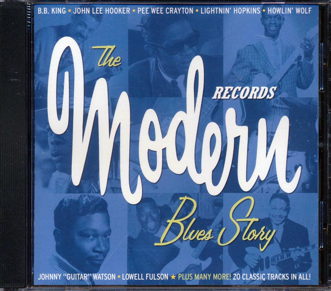 Etta James, Floyd Dixon, Pee Wee Crayton, John Lee Hooker, Etc. - The Modern Records Blues Story (20 tracks) (marked/ltd stock)