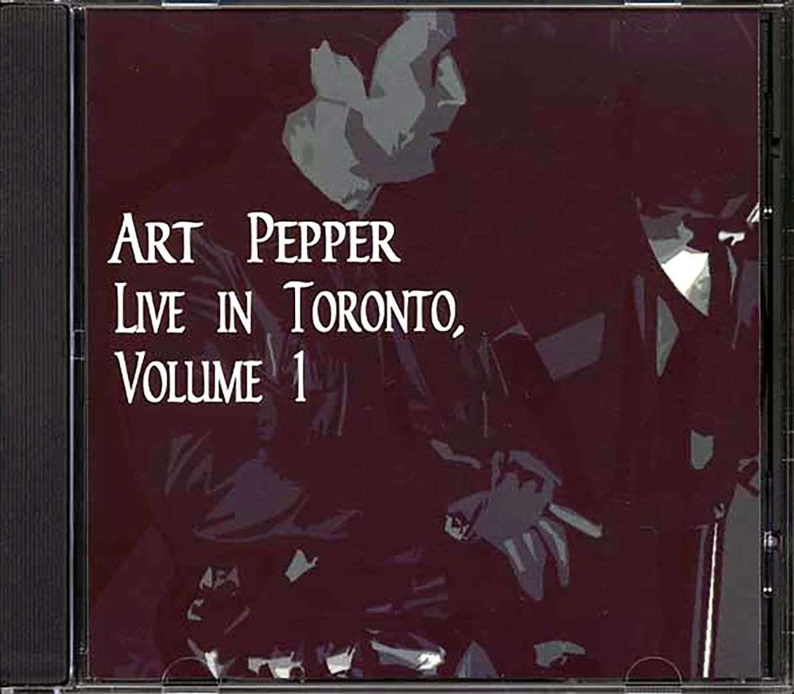 Art Pepper - Live In Toronto Volume 1