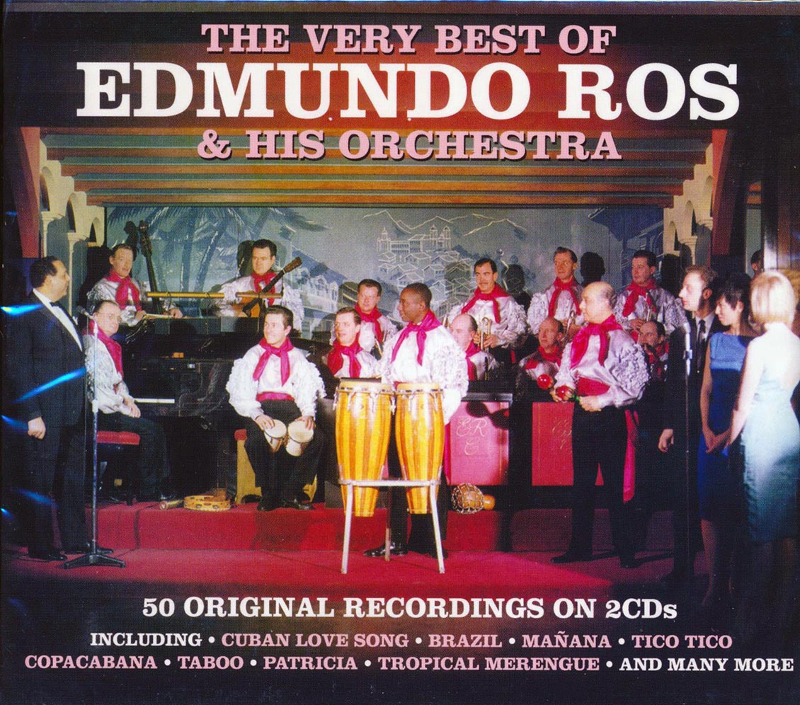 Edmundo Ros & His Orchestra - The Very Best Of Edmundo Ros & His Orchestra (50 tracks) (2xCD)