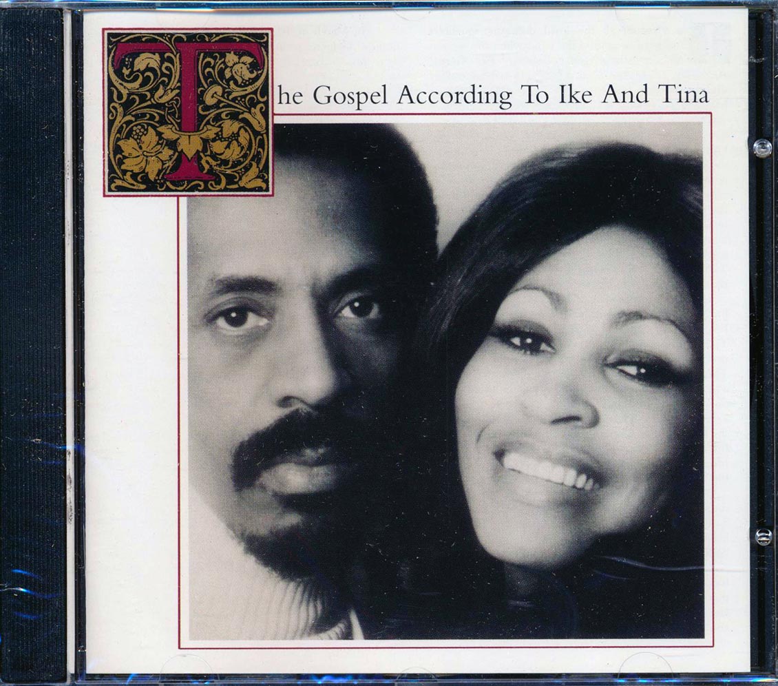 Ike & Tina Turner - The Gospel According To Ike And Tina