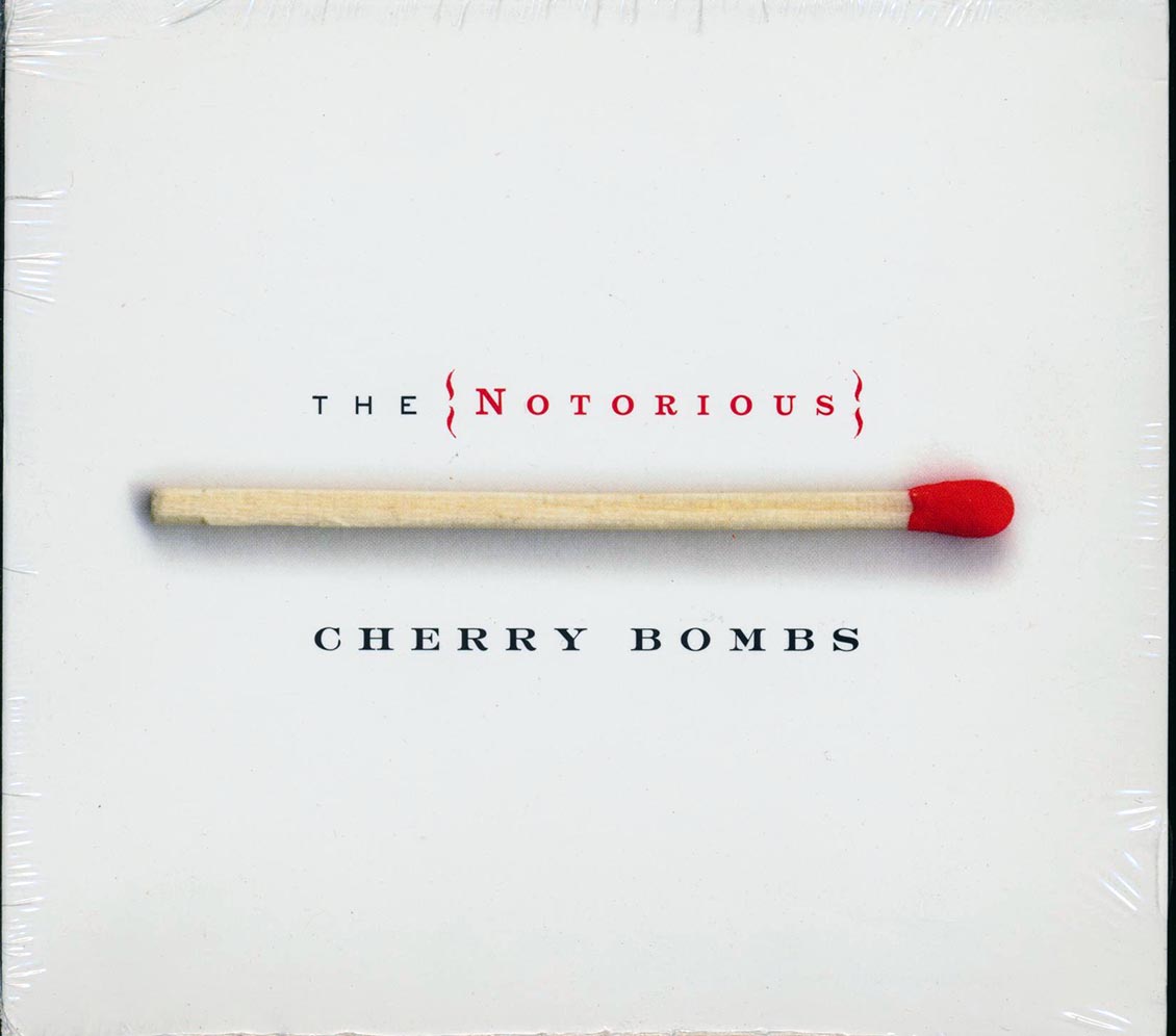 Cherry Bombs - The Notorious Cherry Bombs