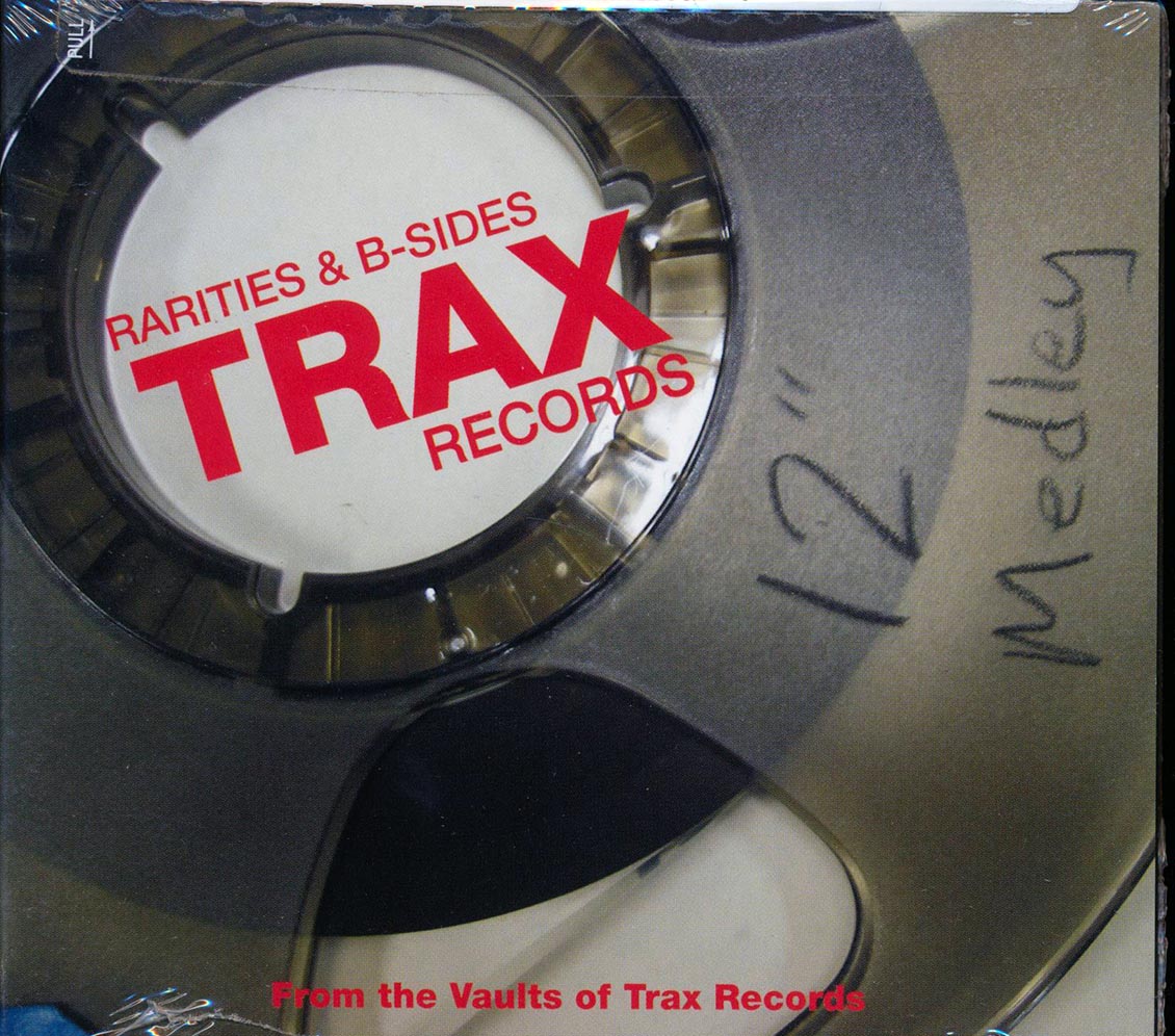 Byron Stingily, Donnell Rush, Bustafunk, Etc. - Trax Records Rarities & B-Sides From The Vaults