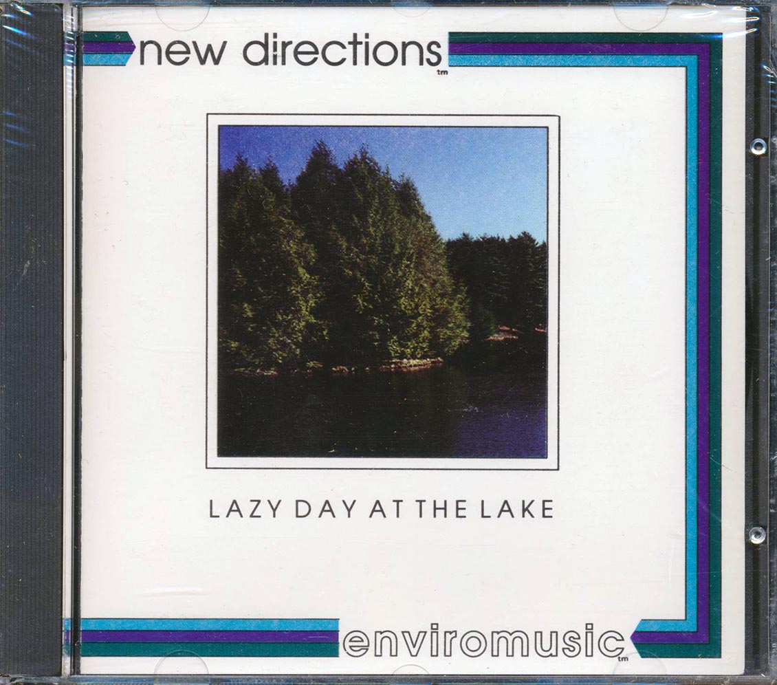 New Directions - Lazy Day At The Lake: A Blending Of Natural Environmental Sounds And Music