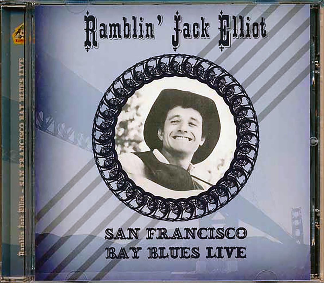 Ramblin' Jack Elliot - San Francisco: Ray Blues Live