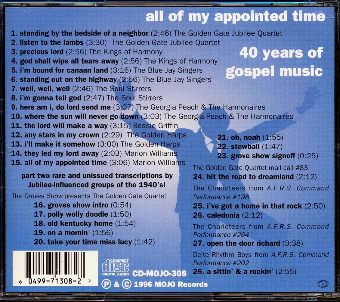 Soul Stirrers, The Blue Jay Singers, The Golden Gate Jubilee Quartet, Etc. - All Of My Appointed Time: 40 Years Of A Capella Gospel Music