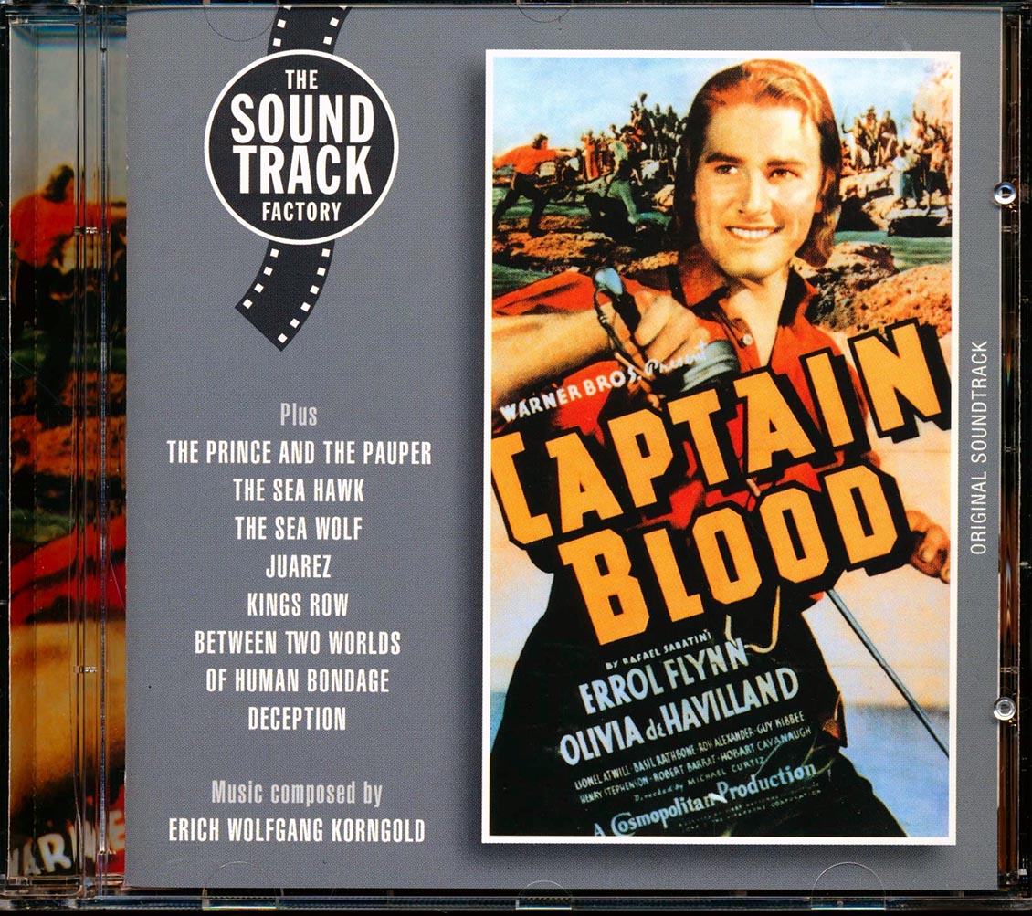 Erich Wolfgang Korngold - Captain Blood (plus The Prince & The Pauper, The Sea Hawk, The Sea Wolf, Juarez, Etc.)
