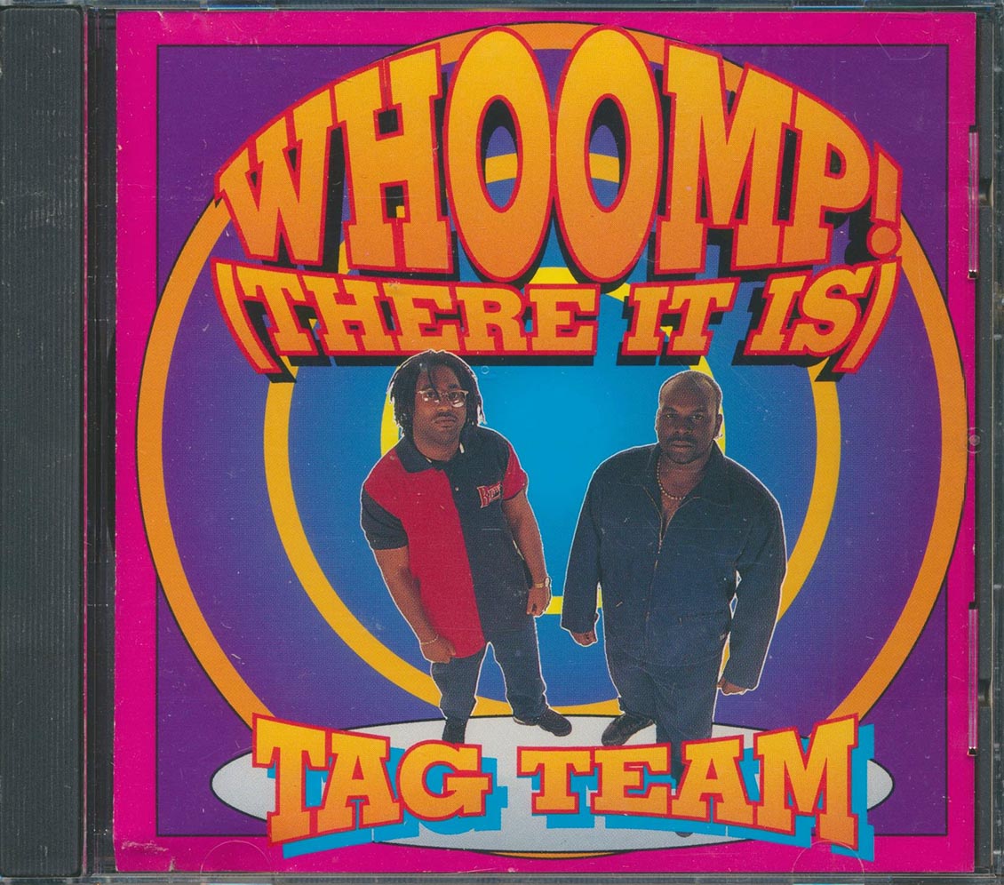 Tag Team - Whoomp! There It Is