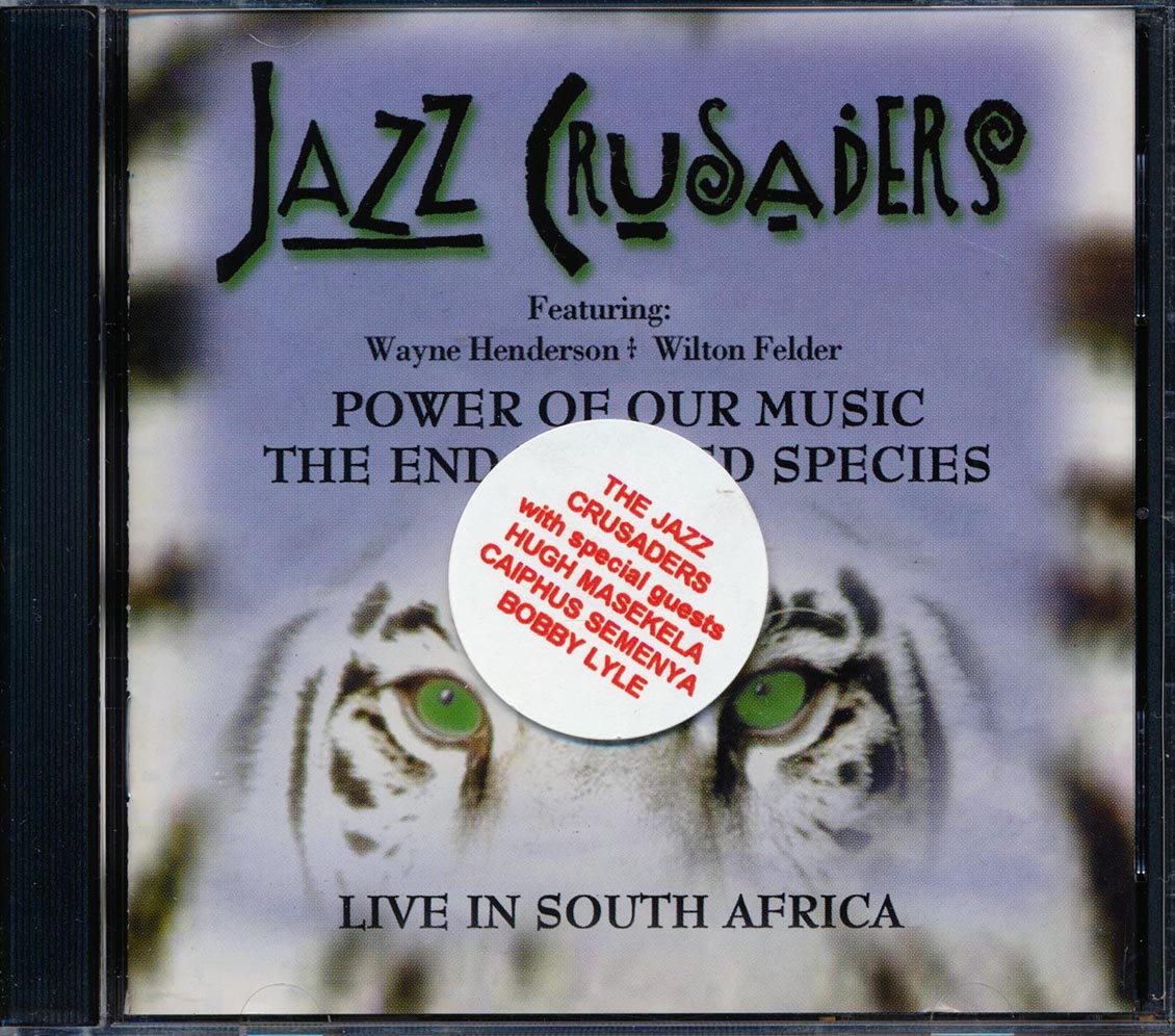 Jazz Crusaders - Power Of Our Music, The Endandered Species: Live In South Africa
