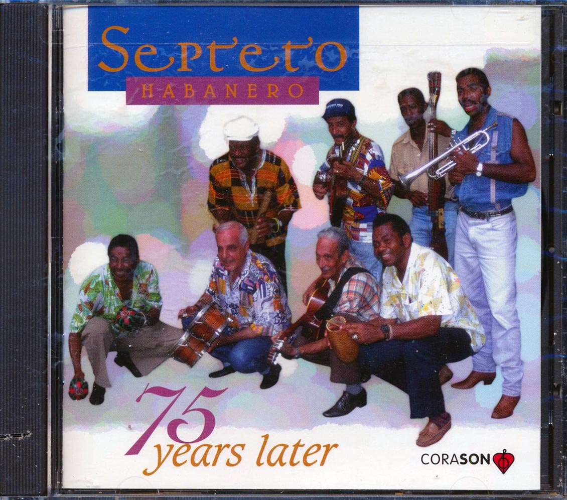 Septeto Habanero - 75 Years Later (marked/ltd stock)