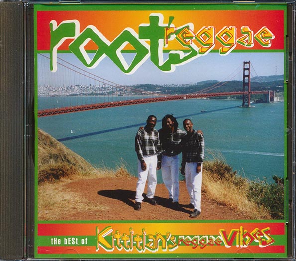 Kittitian Reggae Vibes - Roots Reggae: The Best Of