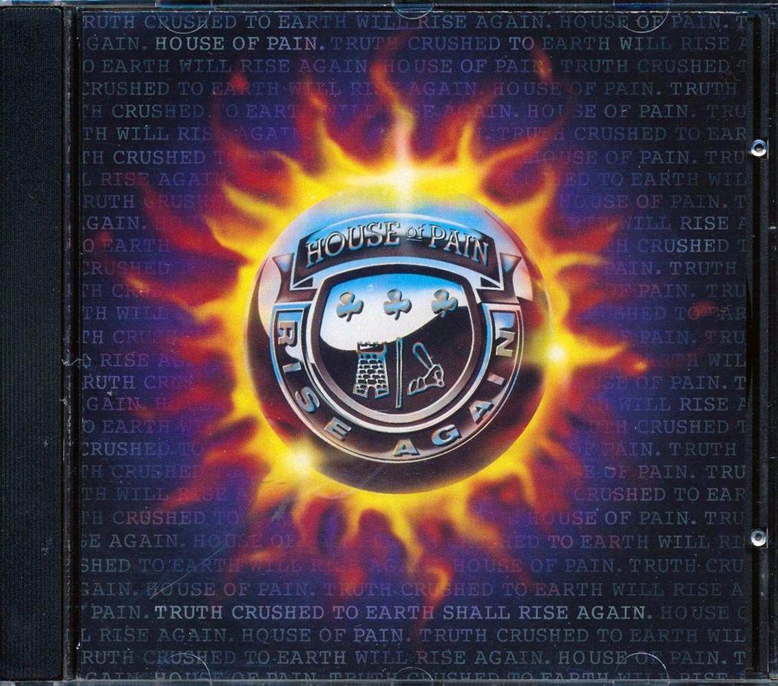 House Of Pain - Truth Crushed To Earth Shall Rise Again