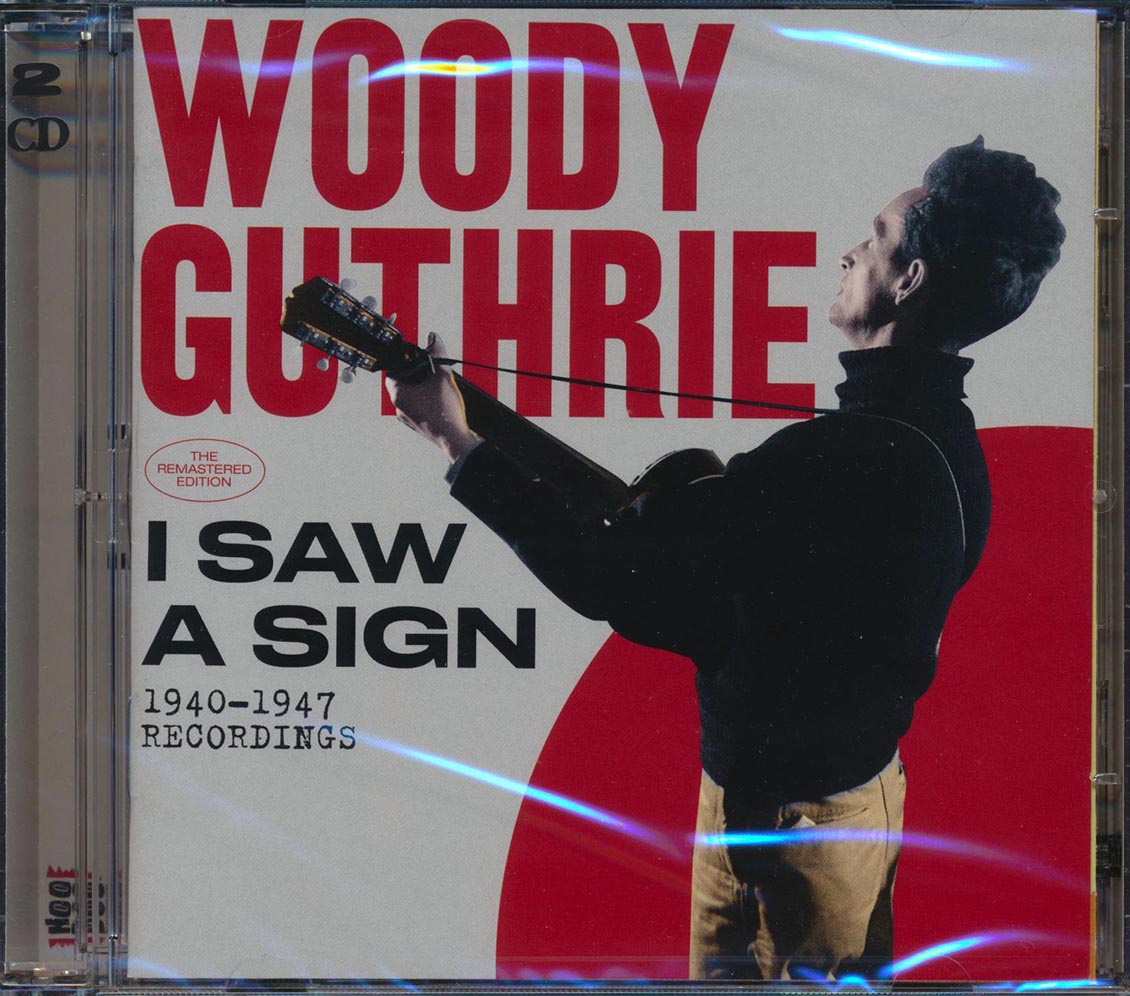 Woody Guthrie - I Saw A Sign: 1940-1947 Recordings (51 tracks) (2xCD) (incl. 16-page booklet) (24-bit mastering) (remastered)