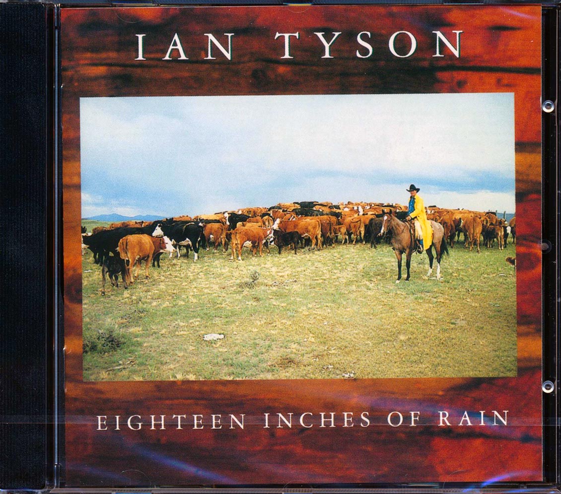 Ian Tyson - Eighteen Inches Of Rain (incl. large booklet) (remastered)