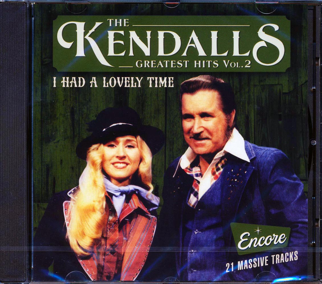The Kendalls - I Had A Lovely Time: Greatest Hits Vol. 2 (remastered)