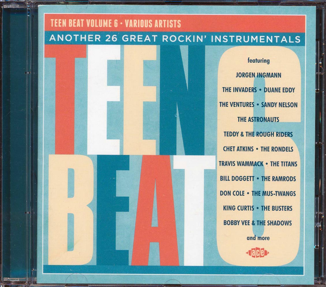 Bobby Vee, The Ventures, The Ramrods, The Astronauts, Etc. - Teen Beat Volume 6: Another 26 Great Rockin' Instrumentals (26 tracks) (incl. large booklet) (remastered)