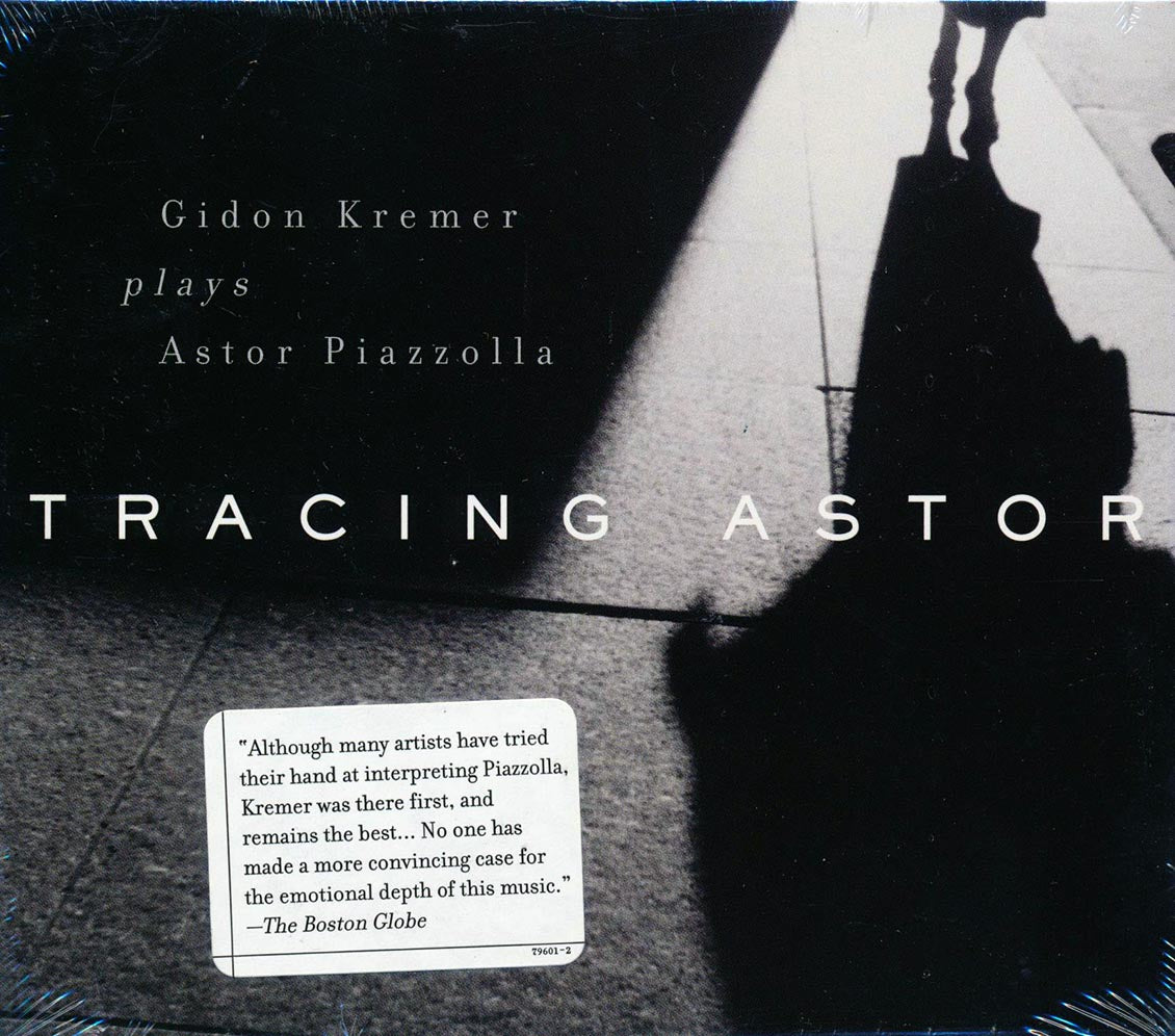 Gidon Kremer Plays Astor Piazzolla - Tracing Astor