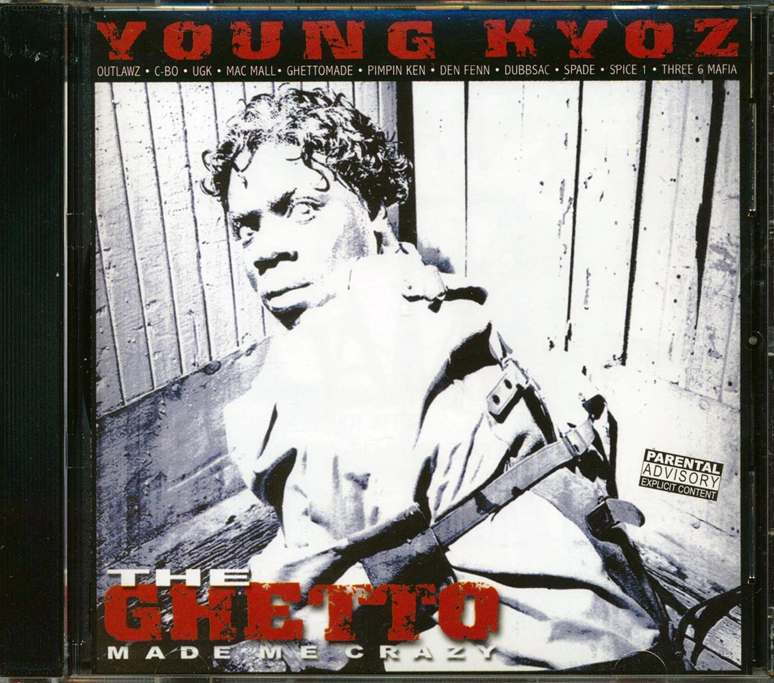 Young Kyoz - The Ghetto Made Me Crazy (22 tracks) (+3 bonus tracks)