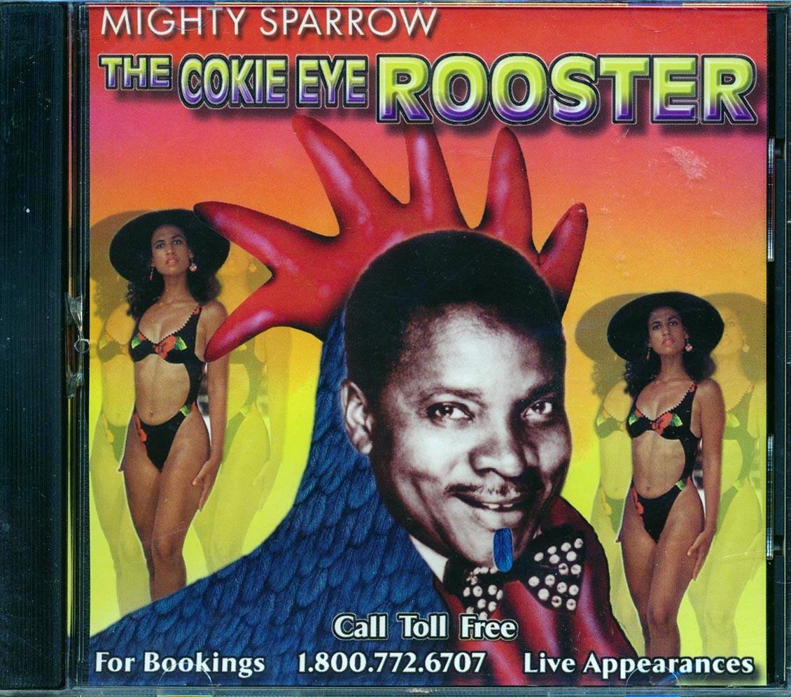 Mighty Sparrow - The Cokie Eye Rooster