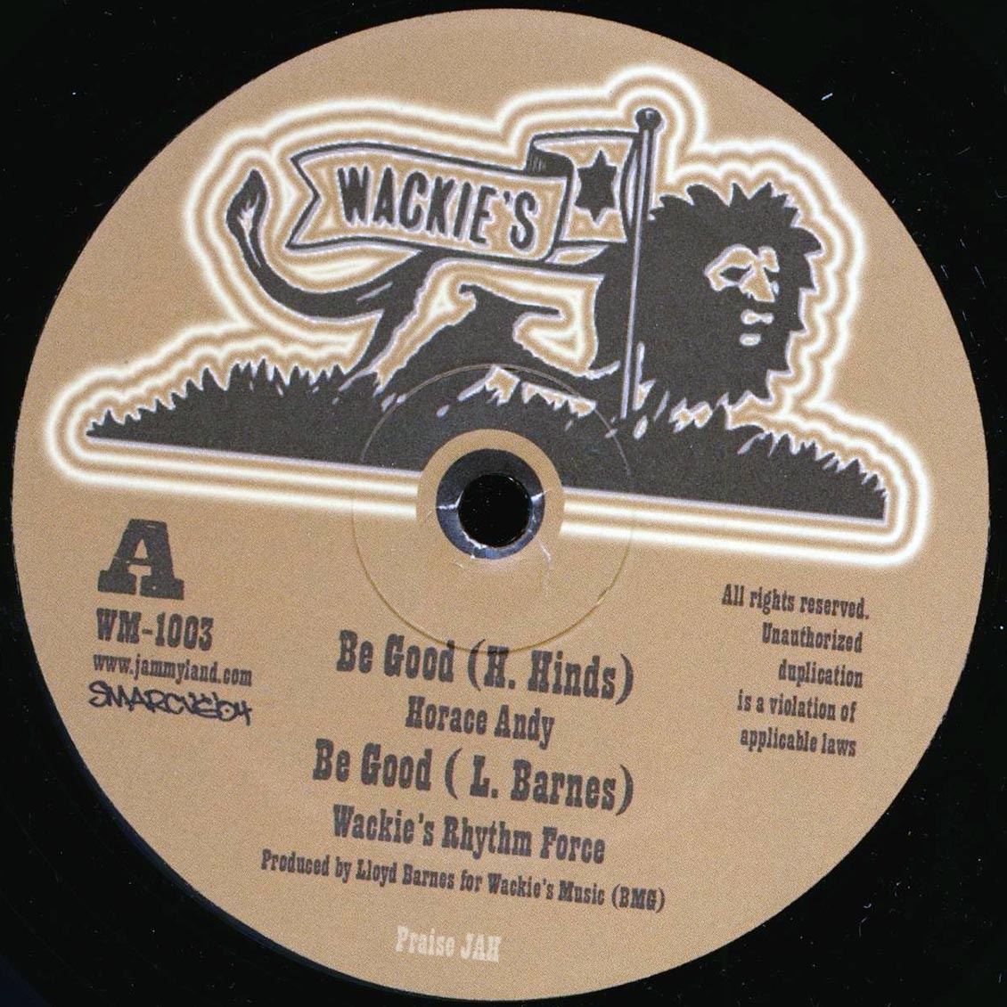 Horace Andy - Be Good; Wackies Rhythm Force - Be Good / Stranger Cole - Red Gold & Green; Drum Song Part 2