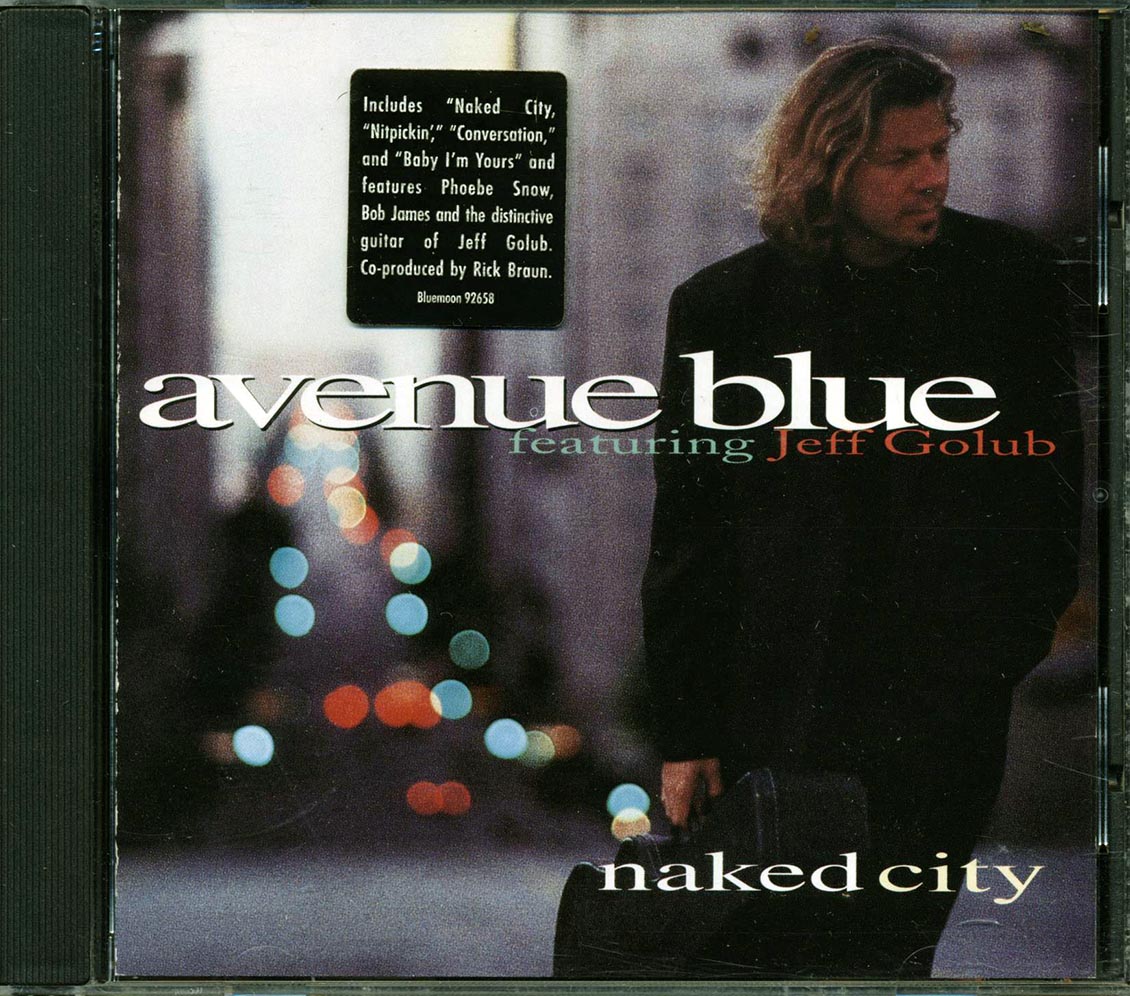 Avenue Blue, Jeff Golub - Naked City (marked/ltd stock)