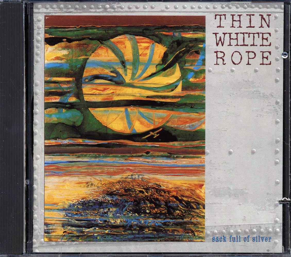 Thin White Rope - Sack Full Of Silver (marked/ltd stock)