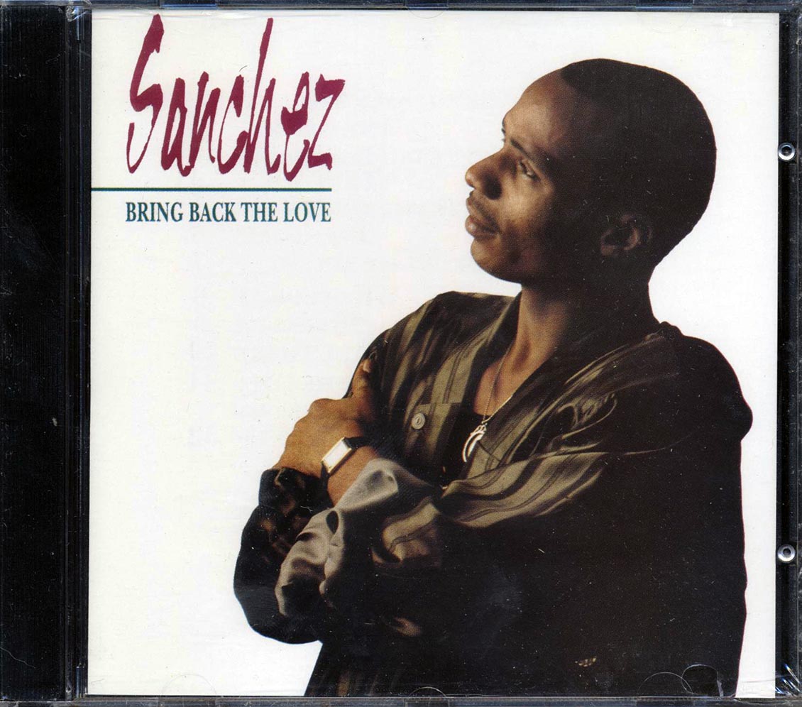 Sanchez - Bring Back The Love