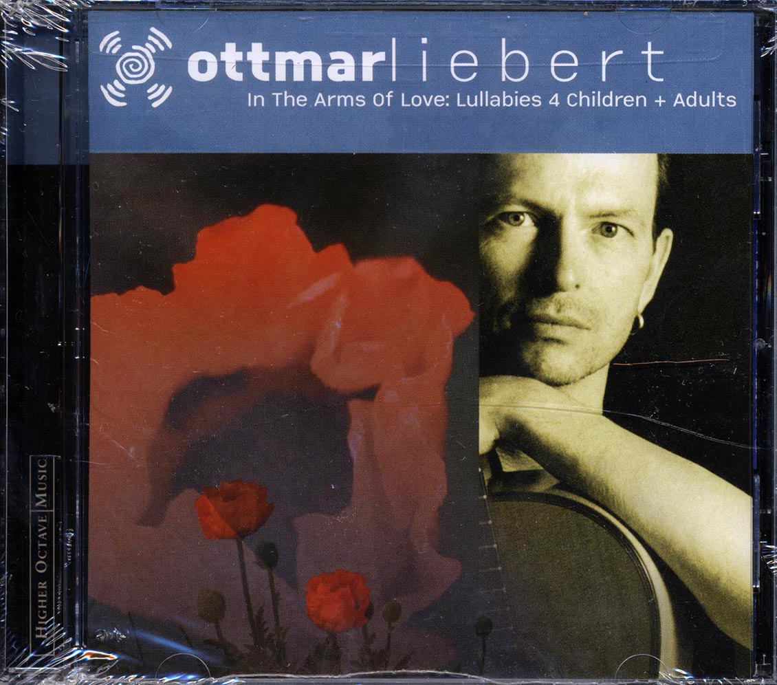 Ottmar Liebert - In The Arms Of Love: Lullabies 4 Children And Adults