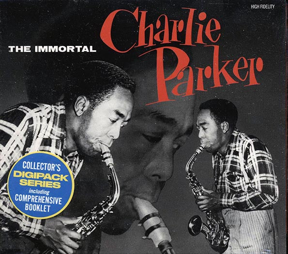 Charlie Parker - The Immortal Charlie Parker