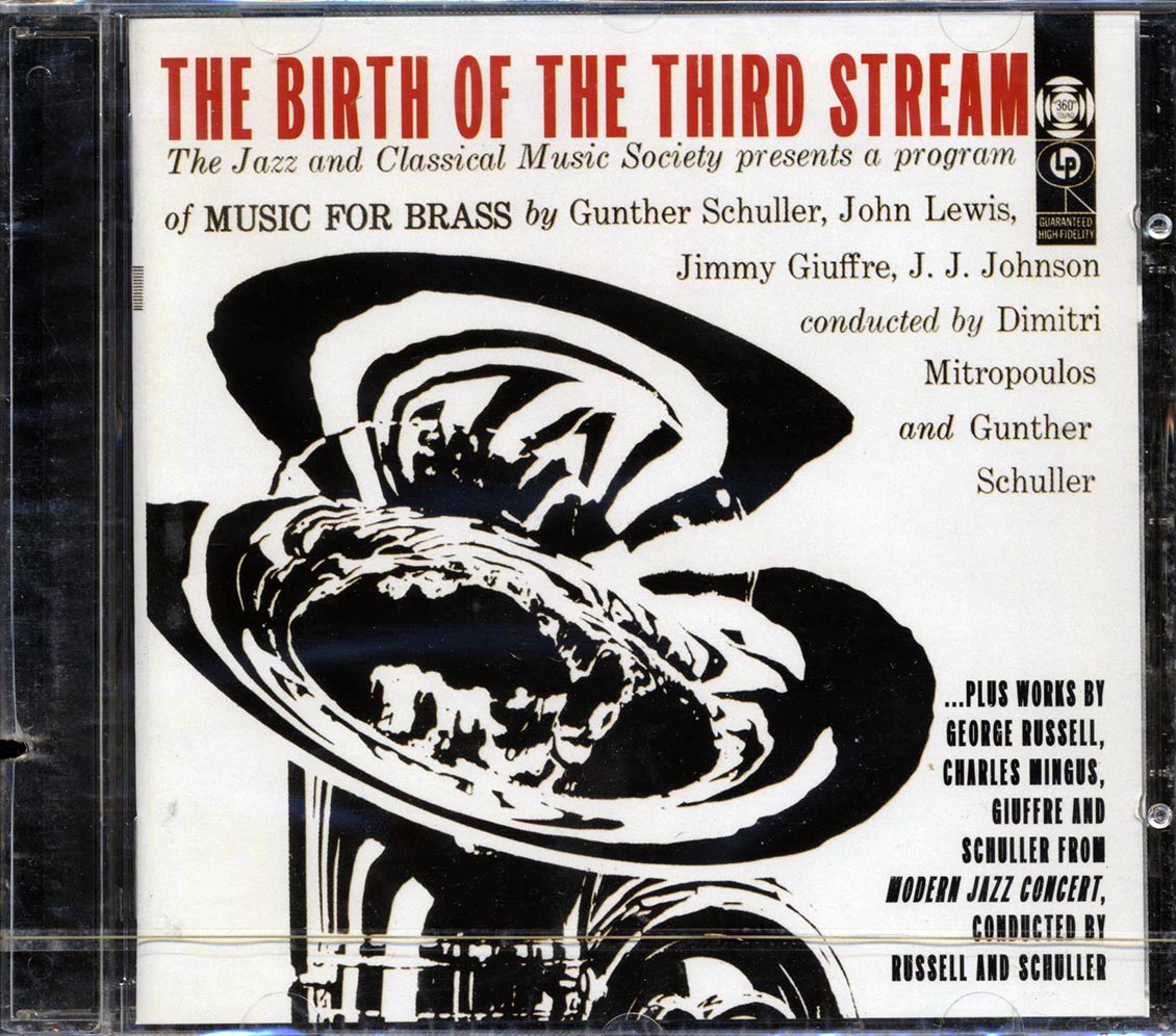 John Lewis, JJ Johnson, George Russell, Charles Mingus, Etc. - The Birth Of The Third Stream (marked/ltd stock)