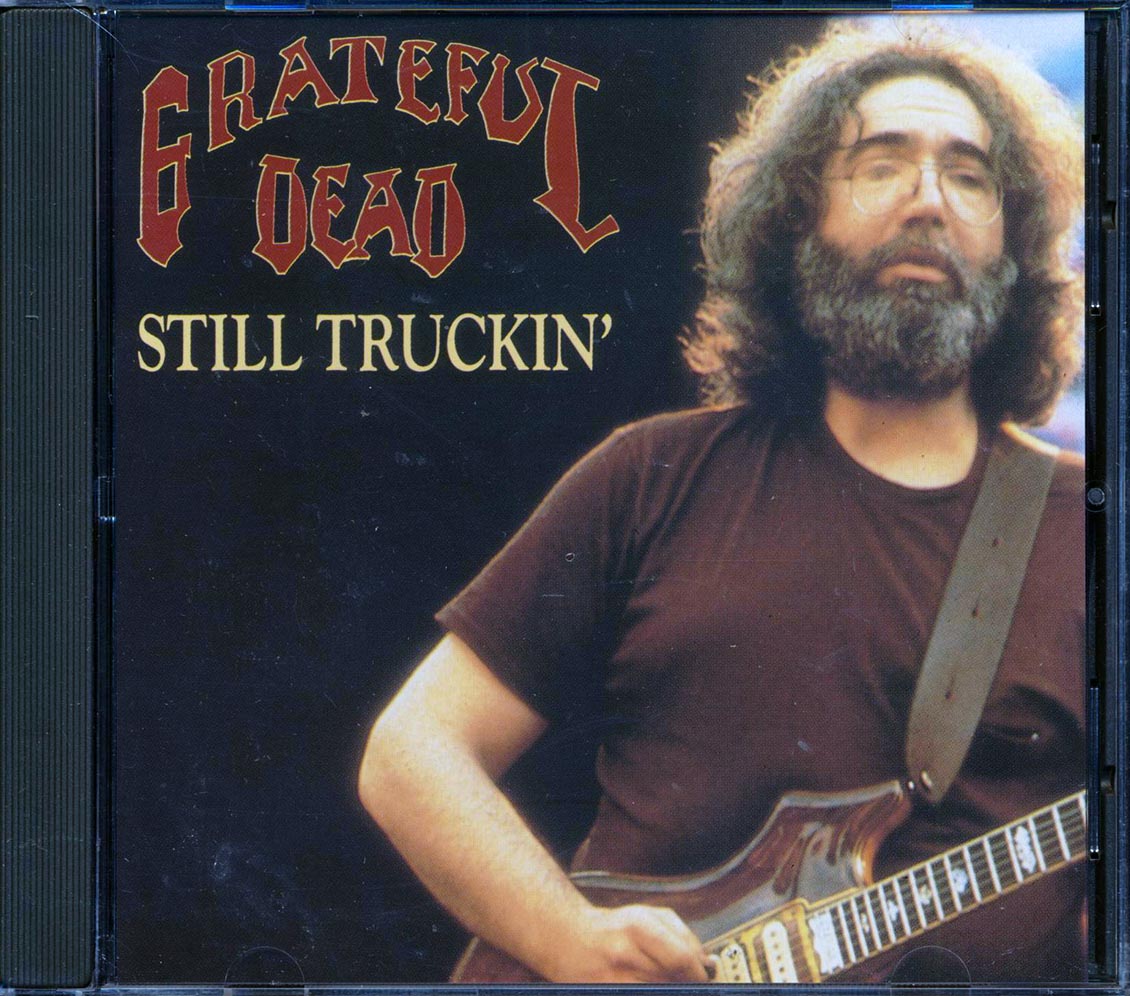 Grateful Dead - Still Truckin'