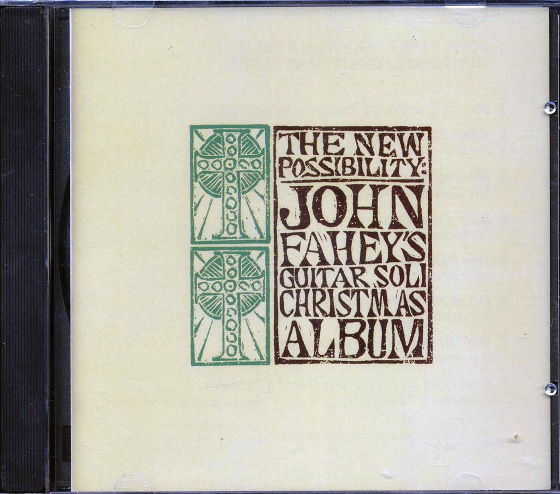 John Fahey - The New Possibility: Guitar Soli Chirstmas Album
