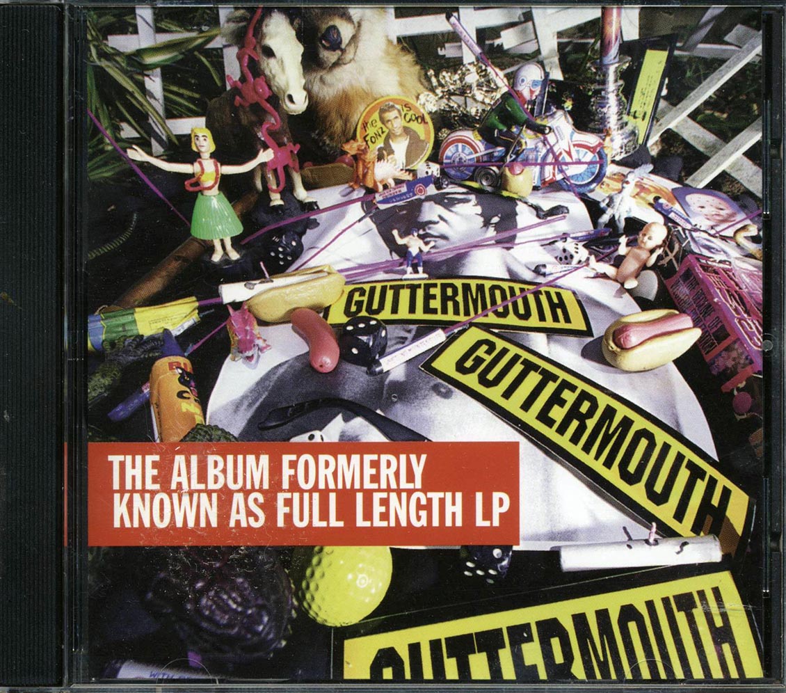 Guttermouth - The Album Formerly Known As Full Length LP