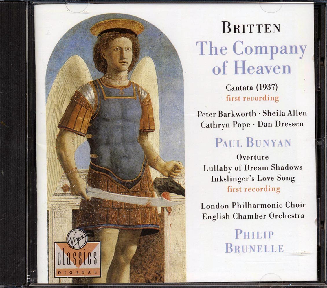 Britten, London Philharmonic Choir, Enlish Chamber Orchestra, Philip Brunelle - The Company Of Heaven; Paul Bunyan