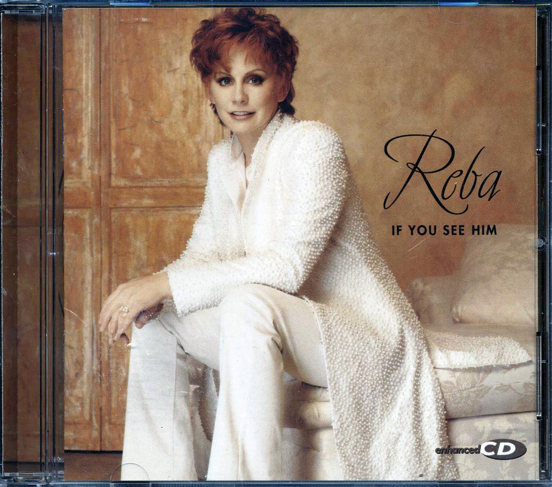 Reba McEntire - If You See Him