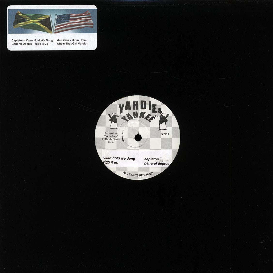 Capleton - Caan Hold We Dung; General Degree - Rigg It Up / Merciless - Umm Umm; Who's That Girl Version