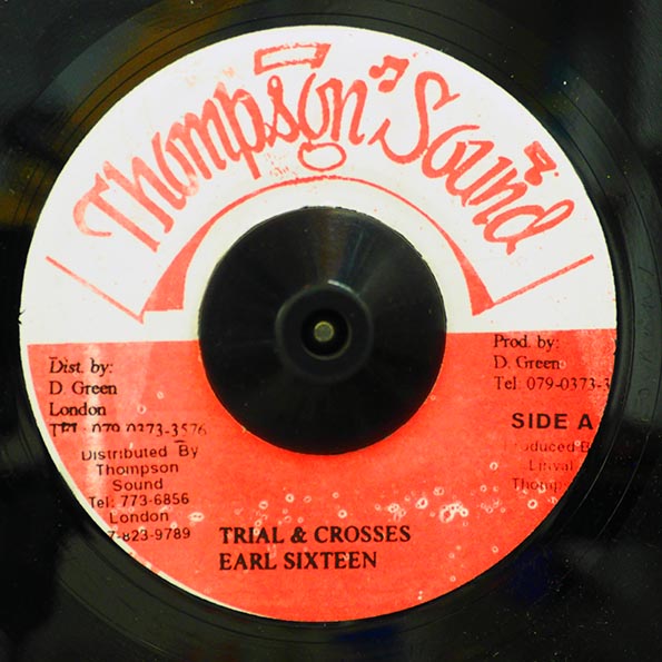 Earl Sixteen - Trial And Crosses / Roots Radics - Version