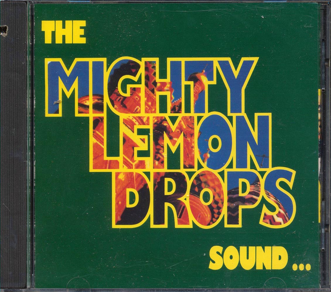 The Mighty Lemon Drops - Sound...